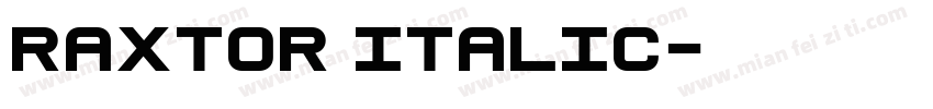 Raxtor Italic字体转换